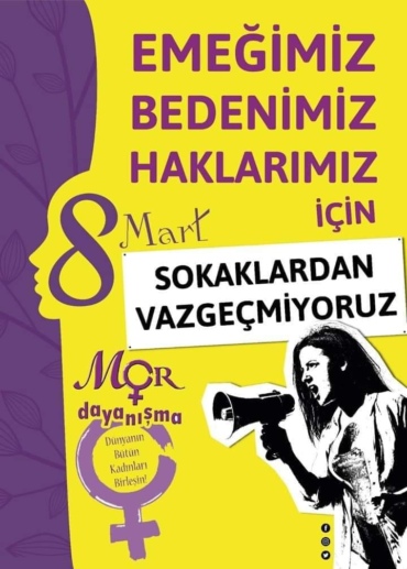 Mor Dayanışma ! "Yaşasın Kadın Dayanışması" 5 Mor Dayanışma ! “Yaşasın Kadın Dayanışması”