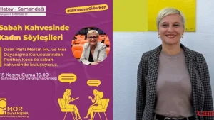 Milletvekili Perihan Koca, Samandağ’da Kadınlarla Bir Araya Geliyor