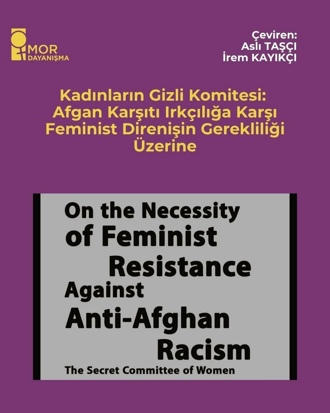 Kadınların Gizli Komitesi: Afgan Karşıtı Irkçılığa Karşı Feminist Direnişin Gerekliliği Üzerine 1 Kadınların Gizli Komitesi: Afgan Karşıtı Irkçılığa Karşı Feminist Direnişin Gerekliliği Üzerine - WhatsApp Image 2025 08 10 at 12.55.21